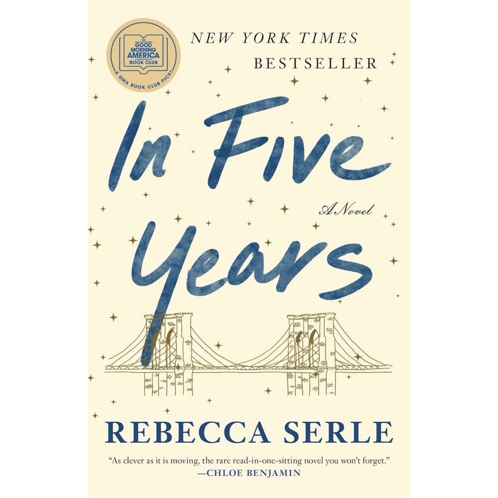 In Five Years : A GMA Book Club Pick a Novel Paperback Rebecca Se